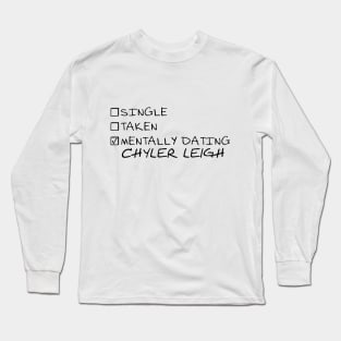 mentally dating Chyler Leigh Long Sleeve T-Shirt